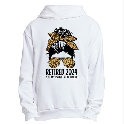 Retired 2024 Not My Problem Anymore Vintage Funny Urban Pullover Hoodie