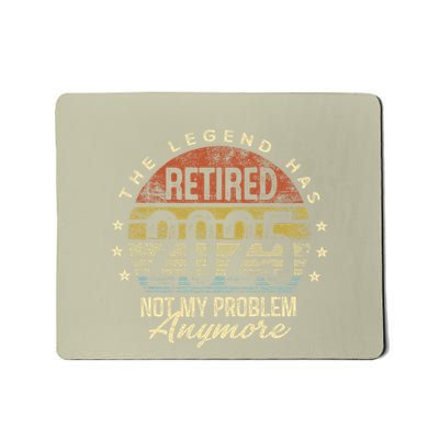 Retired 2025 Not My Problem Anymore Retirement Gifts Dad Mousepad