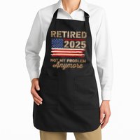 Retired 2025 Not My Problem Anymore US Flag For Retirement Full-Length Apron With Pockets