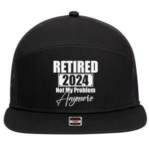 Retired 2024 Not My Problem Anymore Funny 7 Panel Mesh Trucker Snapback Hat