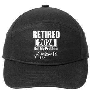 Retired 2024 Not My Problem Anymore Funny 7-Panel Snapback Hat