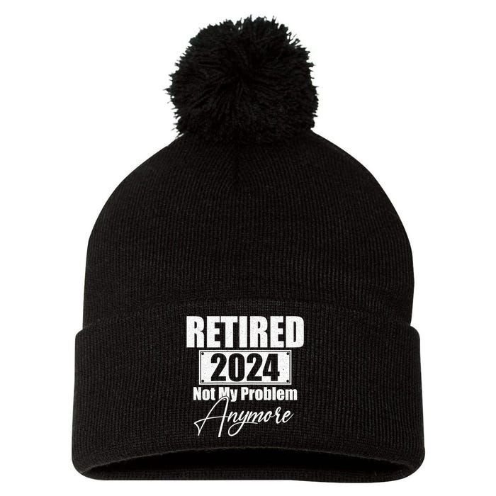 Retired 2024 Not My Problem Anymore Funny Pom Pom 12in Knit Beanie