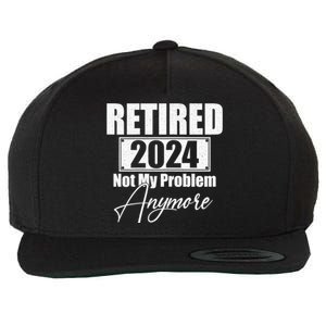 Retired 2024 Not My Problem Anymore Funny Wool Snapback Cap