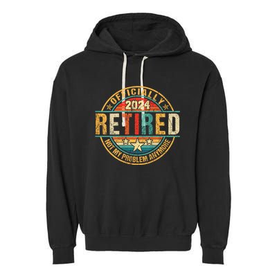 Retired 2024 Not My Problem Anymore Garment-Dyed Fleece Hoodie