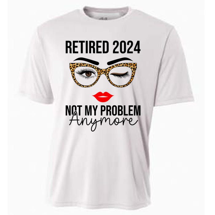 Retired 2024 Not My Problem Anymore Retirement Cooling Performance Crew T-Shirt