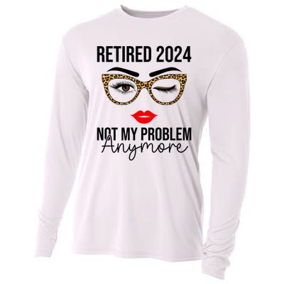 Retired 2024 Not My Problem Anymore Retirement Cooling Performance Long Sleeve Crew