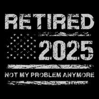 Retired 2025 Not My Problem Anymore Retirement American Flag Backpack