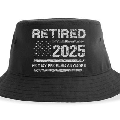Retired 2025 Not My Problem Anymore Retirement American Flag Sustainable Bucket Hat