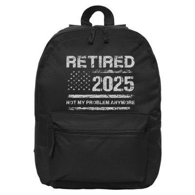 Retired 2025 Not My Problem Anymore Retirement American Flag 16 in Basic Backpack