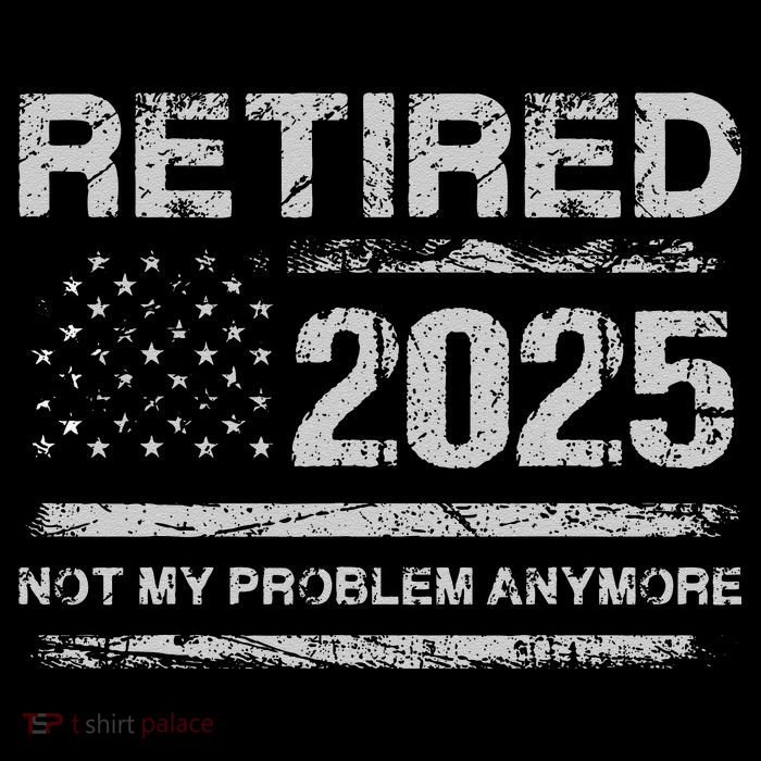 Retired 2025 Not My Problem Anymore Retirement American Flag Bag