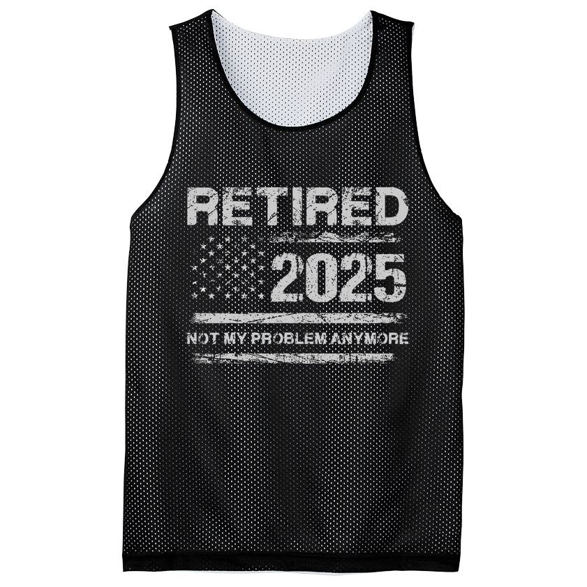 Retired 2025 Not My Problem Anymore Retirement American Flag Mesh Reversible Basketball Jersey Tank