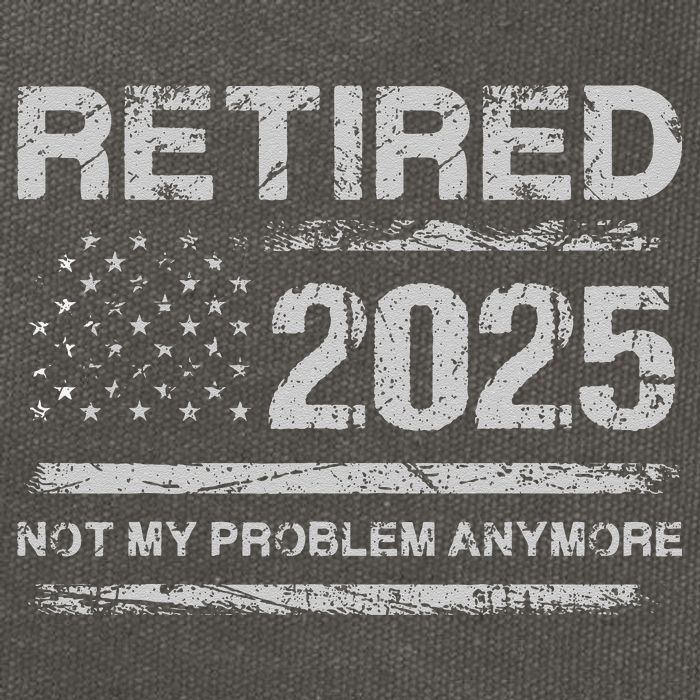 Retired 2025 Not My Problem Anymore Retirement American Flag Cotton Canvas Backpack