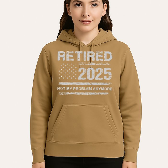 Retired 2025 Not My Problem Anymore Retirement American Flag Hoodie