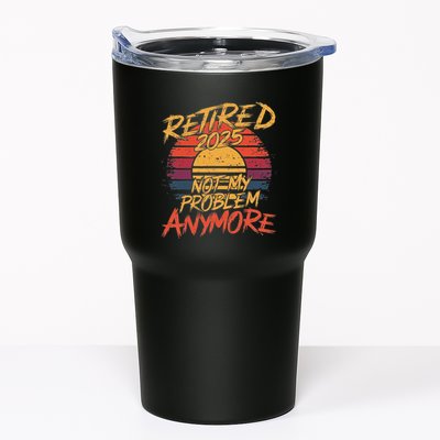 Retired 2025 Not My Problem Anymore Funny Retirement Tumbler