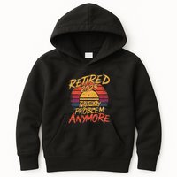 Retired 2025 Not My Problem Anymore Funny Retirement Kids Hoodie