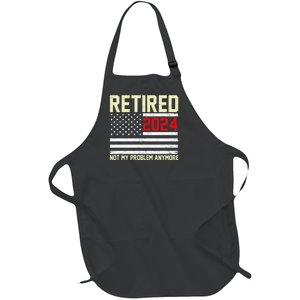 Retired 2024 Not My Problem Anymore American Flag Full-Length Apron With Pockets