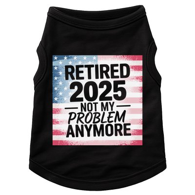Retired 2025 Not My Problem Anymore Vintage Usa Flag Doggie Tank