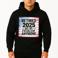 Retired 2025 Not My Problem Anymore Vintage Usa Flag Hoodie