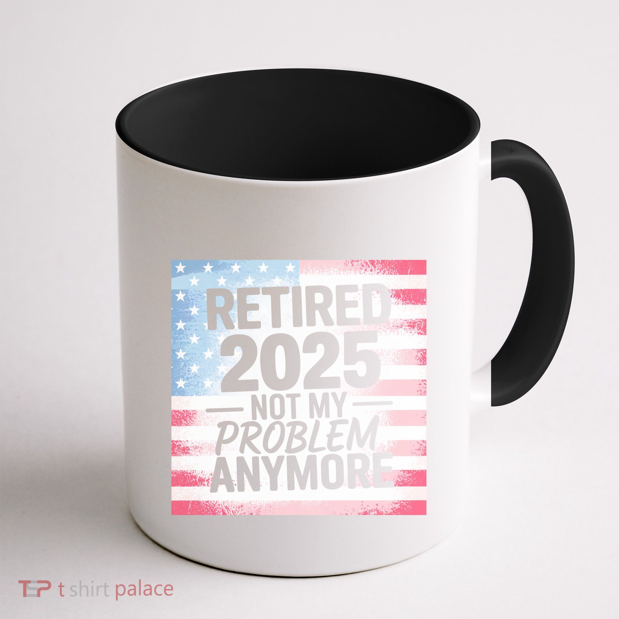 Retired 2025 Not My Problem Anymore Vintage Usa Flag Mug