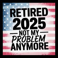 Retired 2025 Not My Problem Anymore Vintage Usa Flag Drawstring Bag