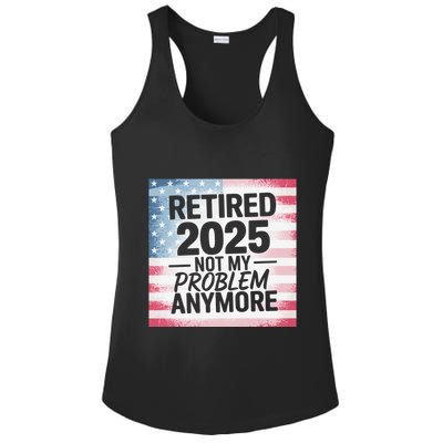Retired 2025 Not My Problem Anymore Vintage Usa Flag Ladies PosiCharge Competitor Racerback Tank