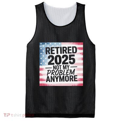 Retired 2025 Not My Problem Anymore Vintage Usa Flag Mesh Reversible Basketball Jersey Tank
