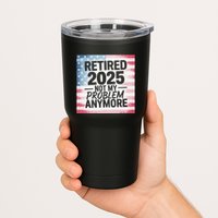 Retired 2025 Not My Problem Anymore Vintage Usa Flag Tumbler