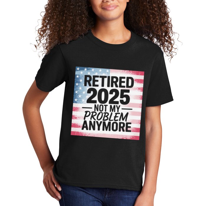 Retired 2025 Not My Problem Anymore Vintage Usa Flag Kids T-Shirt