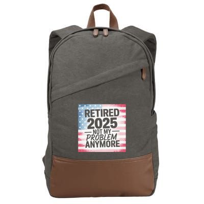 Retired 2025 Not My Problem Anymore Vintage Usa Flag Cotton Canvas Backpack
