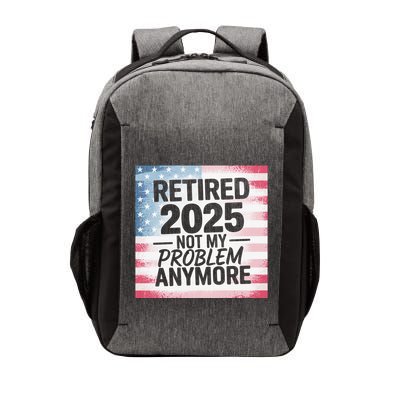 Retired 2025 Not My Problem Anymore Vintage Usa Flag Vector Backpack