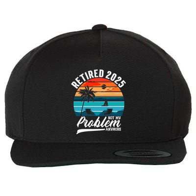 Retired 2025 Not My Problem Anymore Wool Snapback Cap
