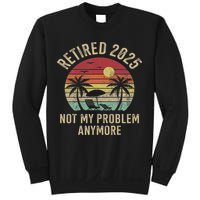 Retired 2025 Not My Problem Anymore Vintage Beach Retirement Sweatshirt