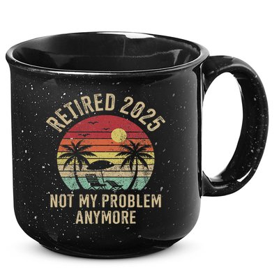 Retired 2025 Not My Problem Anymore Vintage Beach Retirement 15oz Campfire Ceramic Mug