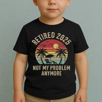 Retired 2025 Not My Problem Anymore Vintage Beach Retirement Toddler T-Shirt