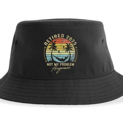 Retired 2025 Not My Problem Anymore Vintage Retirement 2025 Sustainable Bucket Hat