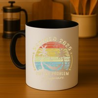 Retired 2025 Not My Problem Anymore Vintage Retirement 2025 Mug