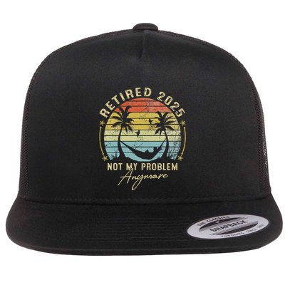 Retired 2025 Not My Problem Anymore Vintage Retirement 2025 Flatbill Hat