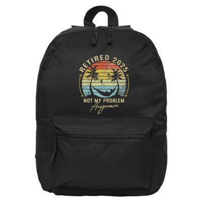 Retired 2025 Not My Problem Anymore Vintage Retirement 2025 16 in Basic Backpack