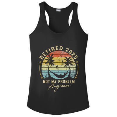 Retired 2025 Not My Problem Anymore Vintage Retirement 2025 Ladies PosiCharge Competitor Racerback Tank