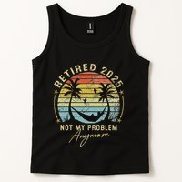 Retired 2025 Not My Problem Anymore Vintage Retirement 2025 Tank Top