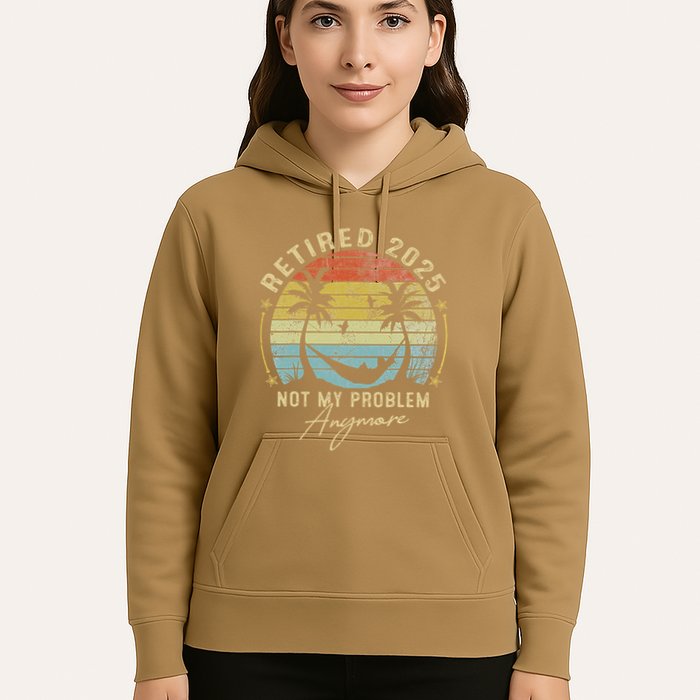 Retired 2025 Not My Problem Anymore Vintage Retirement 2025 Hoodie