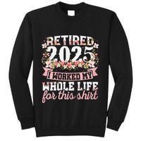 Retired 2025 Not My Problem Anymore Retirement 2025 Women Sweatshirt