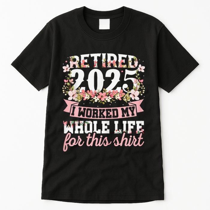 Retired 2025 Not My Problem Anymore Retirement 2025 Women Tall T-Shirt