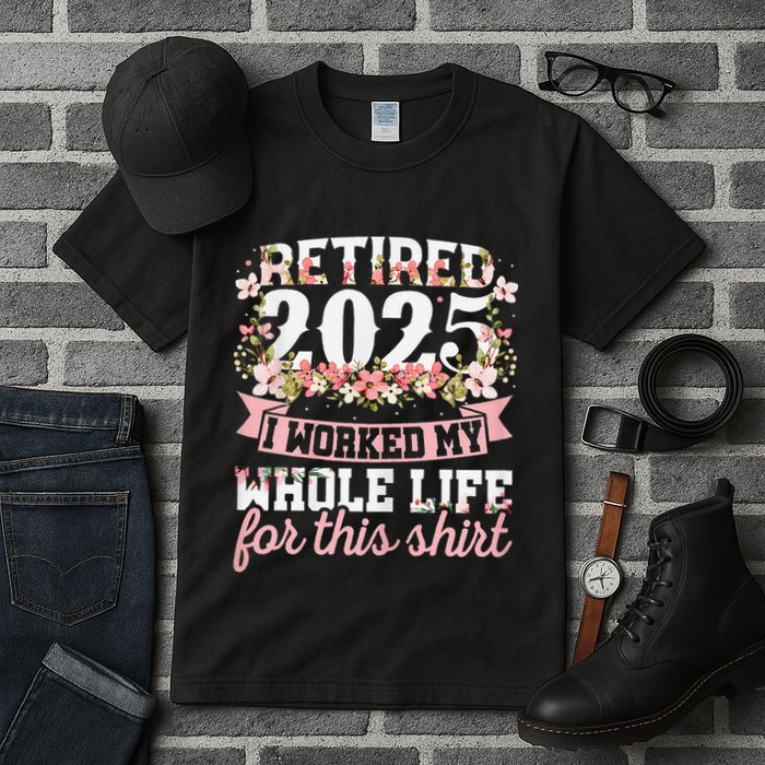 Retired 2025 Not My Problem Anymore Retirement 2025 Women Tall T-Shirt