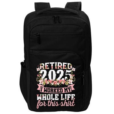 Retired 2025 Not My Problem Anymore Retirement 2025 Women Impact Tech Backpack