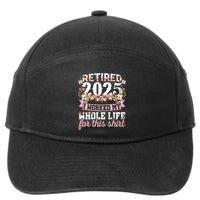 Retired 2025 Not My Problem Anymore Retirement 2025 Women 7-Panel Snapback Hat
