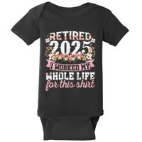 Retired 2025 Not My Problem Anymore Retirement 2025 Women Baby Bodysuit