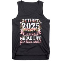 Retired 2025 Not My Problem Anymore Retirement 2025 Women Tank Top