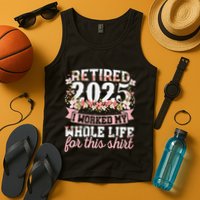 Retired 2025 Not My Problem Anymore Retirement 2025 Women Tank Top