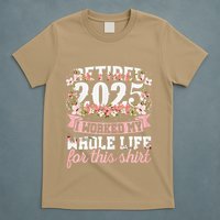 Retired 2025 Not My Problem Anymore Retirement 2025 Women T-Shirt